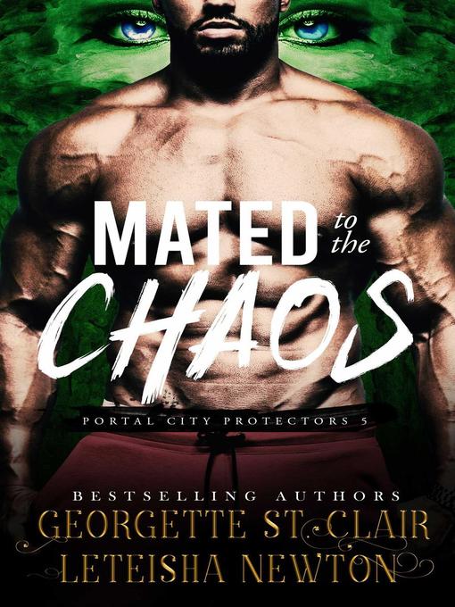 Title details for Mated to the Chaos by Georgette St. Clair - Available